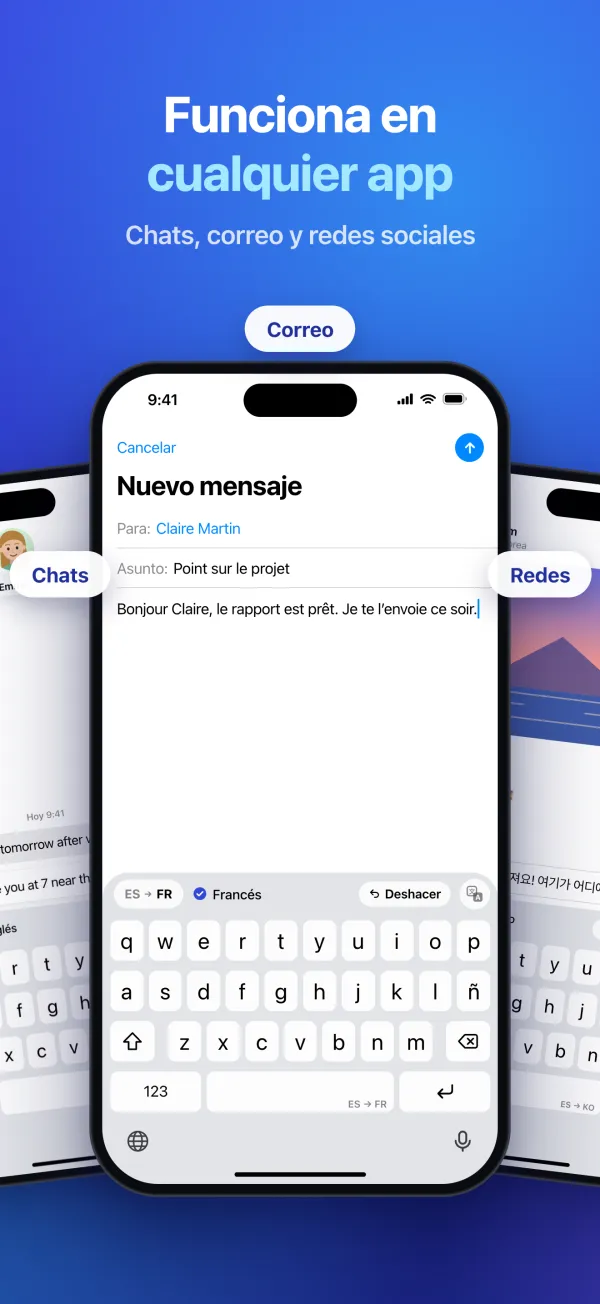 Funciona en cualquier app. Chats, correo y redes sociales. El teclado traduce un correo al francés.