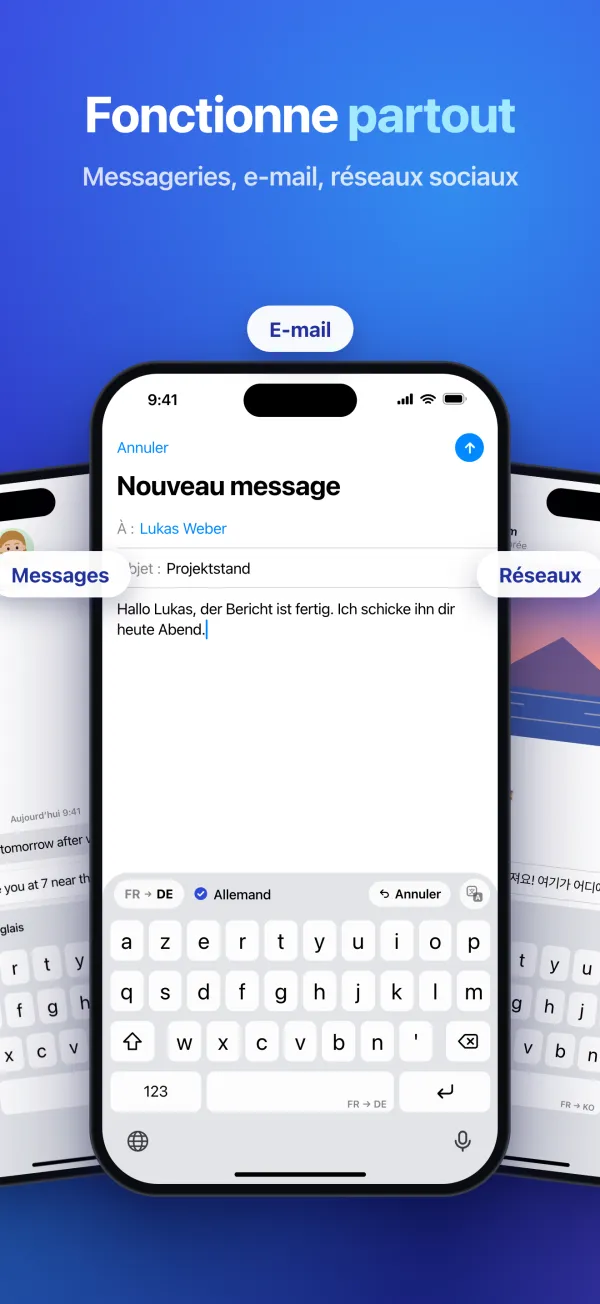 Fonctionne partout. Messageries, e-mail, réseaux sociaux. Le clavier traduit un e-mail en allemand.